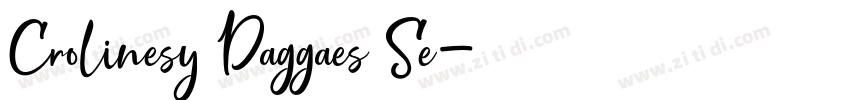 Crolinesy Daggaes Se字体转换